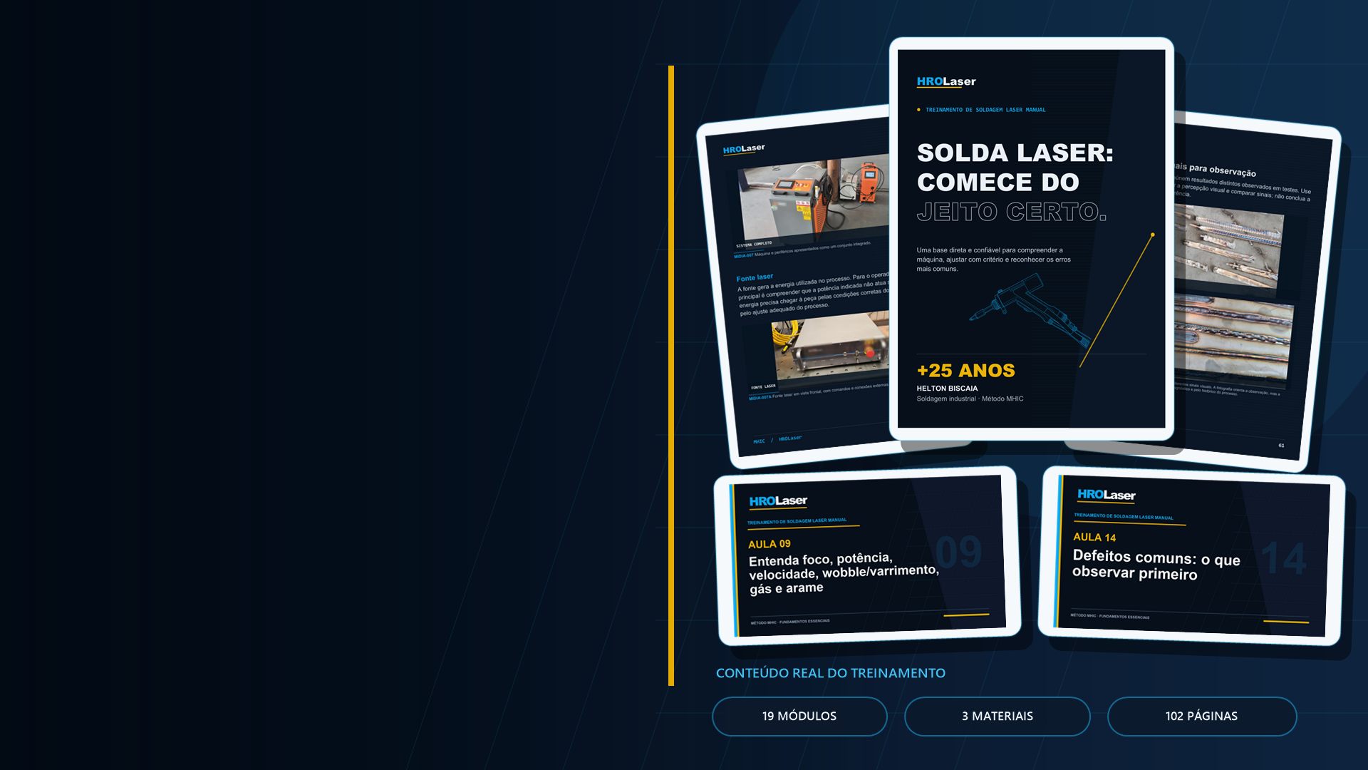 Aulas e materiais reais do treinamento Solda Laser: Comece do Jeito Certo